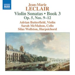 Leclair: Violin Sonatas, Op. 5 Nos. 9-12 - Jean-Marie Leclair