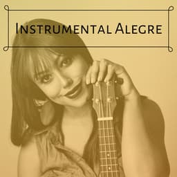 Instrumental Alegre - Música Levantar o Humor e Auto-estima - Ensemble Relaxamento