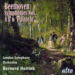 Beethoven: Symphonies Nos. 4 & 6 "Pastoral" - Ludwig van Beethoven