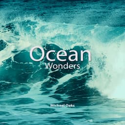 Ocean Wonders - Michael Oaks