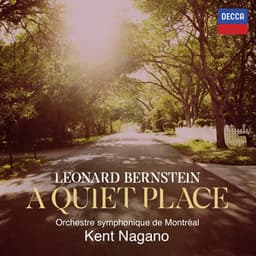 Bernstein: A Quiet Place - Leonard Bernstein