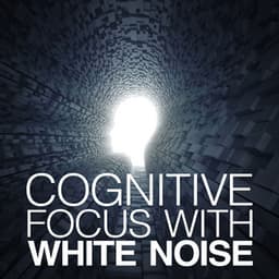 Cognitive Focus with White Noise - Binaural Beats Brainwave Entrainment