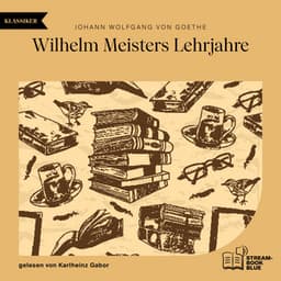 Wilhelm Meisters Lehrjahre - Audio Media Digital Hörbücher