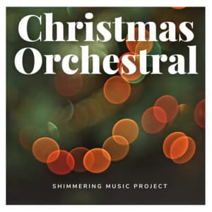 Christmas Orchestral - Shimmering Music Project