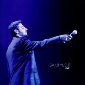 Sami Yusuf Live - Sami Yusuf