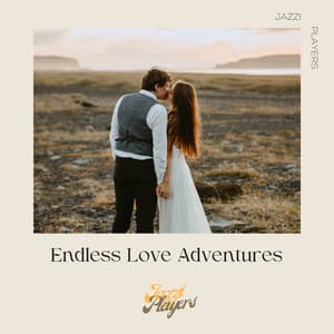 Endless Love Adventures - Jazzi Players