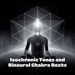 Isochronic Tones and Binaural Chakra Beats - Chakra Healing Music Academy