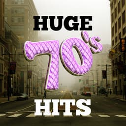 Huge 70's Hits - 70s Greatest Hits