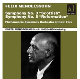 Mendelssohn Symphonies 3 & 5 conducted by Dimitri Mitropoulos - Felix Mendelssohn