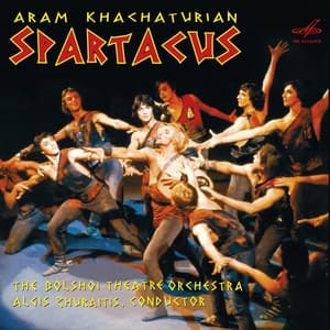 Khachaturian: Spartacus - Aram Khachaturian