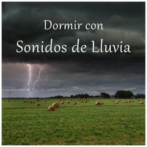 Dormir con Sonidos de Lluvia - Música De Relajación Para Dormir Profundamente