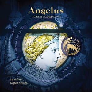 Angelus: French Sacred Song - Rupert Gough