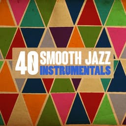 40 Smooth Jazz Instrumentals - Jazz Instrumental Songs Cafe