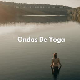 Ondas De Yoga: Ondas Theta Con Sonidos Del Océano Binaural - Guía Binaural