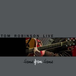 Home From Home, Vol. 1 - Tom Robinson
