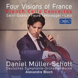 Four Visions of France - Daniel Müller-Schott