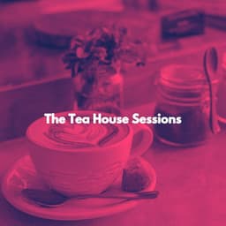 The Tea House Sessions - Morgen Jazz