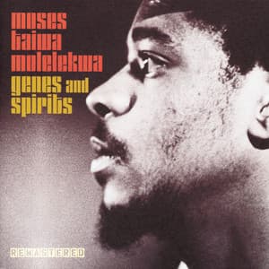 Genes & Spirits 2025 Remastered - Moses Taiwa Molelekwa