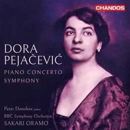 Dora Pejačević: Piano Concerto, Op. 33, Symphony in F-Sharp Minor, Op. 41 - Dora Pejačević