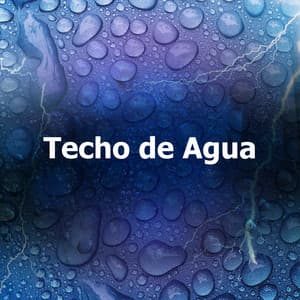 Techo de Agua - Sonidos De Lluvia y Tormentas
