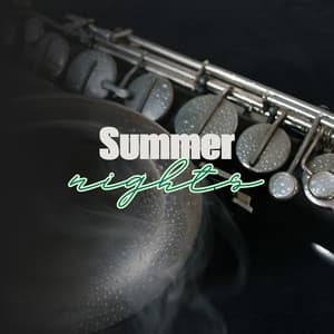 Summer Nights - Smooth Dinner Jazz