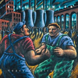 Heavy ConstruKction - King Crimson