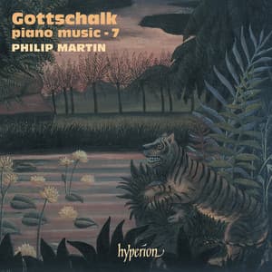 Gottschalk: Complete Piano Music, Vol. 7 - Louis Moreau Gottschalk