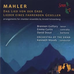 Mahler: Das Lied von der Erde - Leider eines fahrenden Gesellen - Arnold Schoenberg