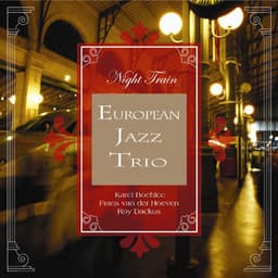 Night Train - European Jazz Trio