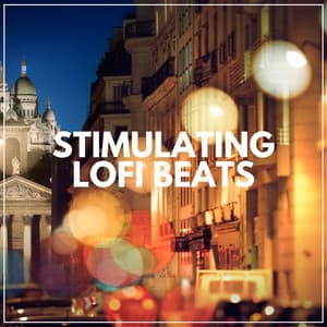 Stimulating Lofi Beats - Lofi Hip-Hop Beat