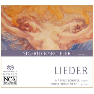 Karg-Elert: Lieder - Sigfrid Karg-Elert