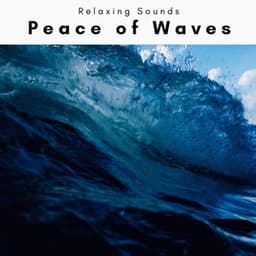 A Peace of Waves - Soothing Waves Of Nerja