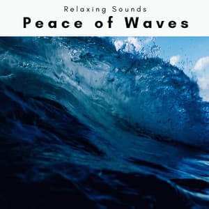 A Peace of Waves - Soothing Waves Of Nerja