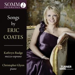Coates: Songs - Eric Coates