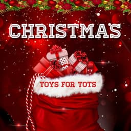Christmas Toys For Tots - Christmas 2019