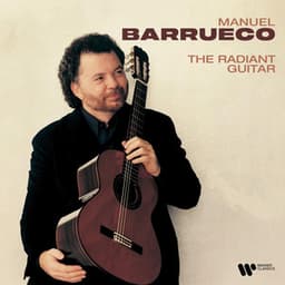 "The Radiant Guitar" - Concierto de Aranjuez and other Guitar Treasures - Manuel Barrueco