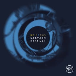 Refocus - Sylvain Rifflet