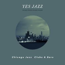 Chicago Jazz: Clubs & Bars - Yes Jazz
