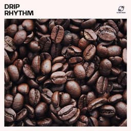 Drip Rhythm - Cafe Jazz Deluxe