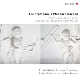 The Trombone's Pleasure Garden - Jacob van Eyck