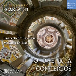 Concertos and Opera Overtures - Alessandro Scarlatti