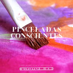 Pinceladas Conscientes: Pinta para Eliminar el Estrés - Relajación y Armonía