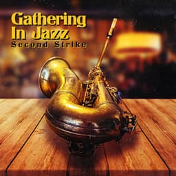 Second Strike - Gathering in Jazz