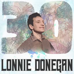 30 Hits of Lonnie Donegan - Lonnie Donegan