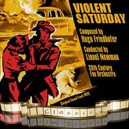 Violent Saturday - 20th Century Fox Orchestra