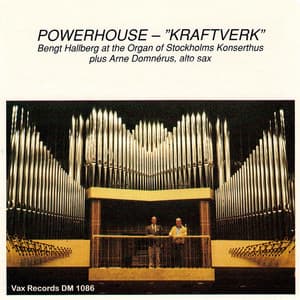 Powerhouse – ”Kraftverk” - Bengt Hallberg