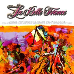 La Belle France - Rouget De L'isle