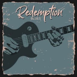 Redemption Blues: A Relaxing Blues Music for The Morning - Green Blues Group