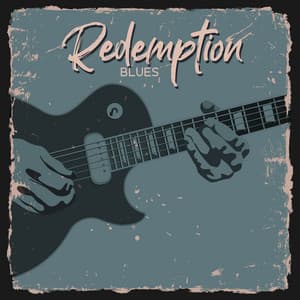 Redemption Blues: A Relaxing Blues Music for The Morning - Green Blues Group