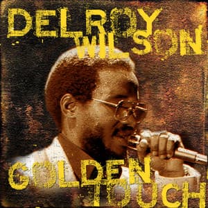 Golden Touch - Delroy Wilson